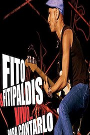 Fito y Fitipaldis - Vivo... Para Contarlo