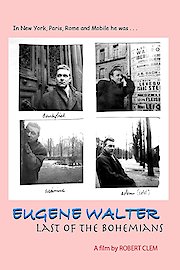 Eugene Walter: Last of the Bohemians poster