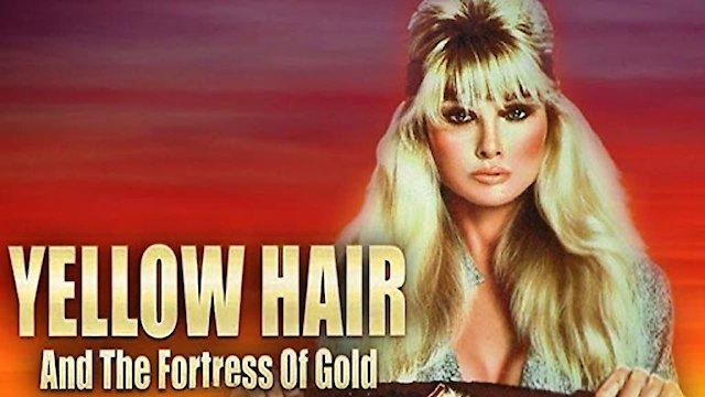 Watch Yellow Hair and the Fortress of Gold Online