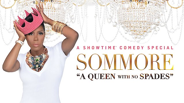 Watch Sommore: A Queen with No Spades Online