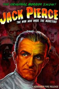 Jack Pierce, the Maker of Monsters