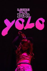 YOLO (Lækre til vi dør)