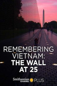 Remembering Vietnam: The Wall at 25