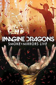 Imagine Dragons - Smoke + Mirrors Live