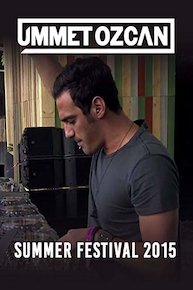 Ummet Ozcan - Summer Festival, 2015