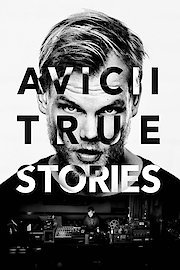 Avicii: True Stories