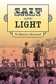 Salt and Light - The Miracle in Hollywood