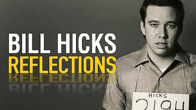 Watch Bill Hicks: Reflections Online