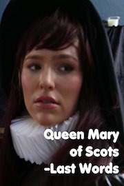 Mary, Queen of Scots - Last Words