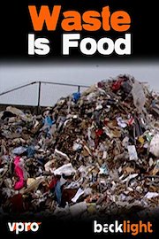 Waste Is Food - VPRO Backlight
