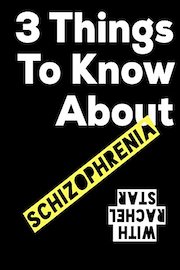 3 Things to Know About Schizophrenia