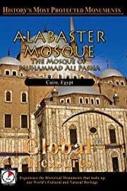 Global Treasures - ALABASTER MOSQUE - The Mosque of Muhammad Ali Pasha - Cairo, Egypt