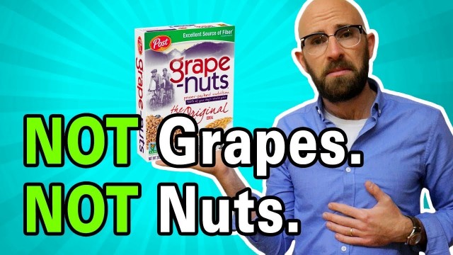Watch Why are Grape Nuts Called That When They Don't Contain Grapes or Nuts? Online