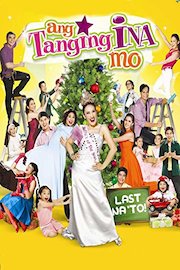 Ang Tanging Ina Mo Last Na 'To
