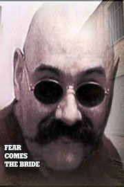 Fear Comes The Bride