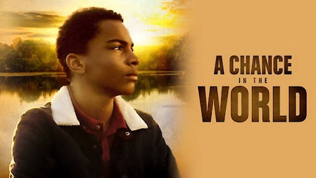 Watch A Chance in the World Online