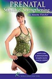 Prenatal Stretch and Strengthening, with Annette Fletcher