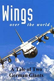 Wings Over the World: A Tale of Two German Giants