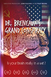 Dr. Breneaux's Grand Conspiracy