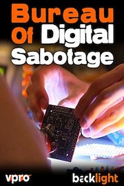 Bureau Of Digital Sabotage - VPRO Backlight