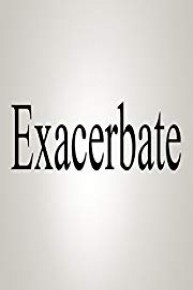 How To Pronounce Exacerbate