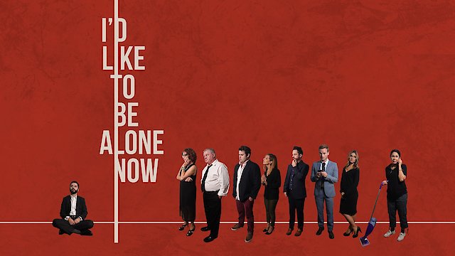 Watch I'd Like to Be Alone Now Online