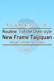 Routine I of the Chen-style New Frame Taijiquan (Actual Combat Technique)-4