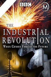 The Industrial Revolution: When Genius Forged the Future