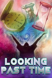 Looking Past Time