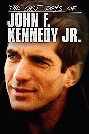 The Last Days of JFK Jr.