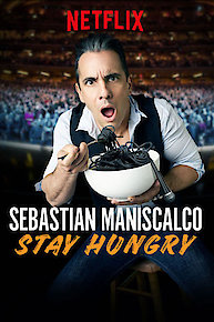 Sebastian Maniscalco: Stay Hungry