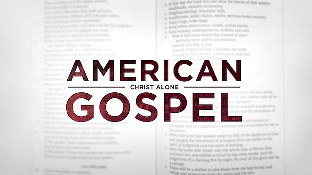 Watch American Gospel: Christ Alone Online