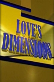 Loves Dimension (Part1of 2)