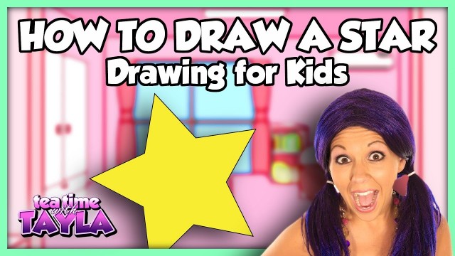 Watch Tea Time with Tayla: How to Draw a Star, Drawing for Kids Online