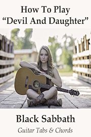 How To Play"Devil And Daughter" By Black Sabbath - Guitar Tabs & Chords