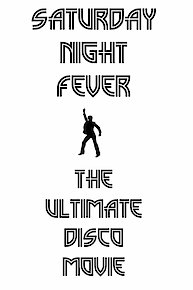 Saturday Night Fever: The Ultimate Disco Movie