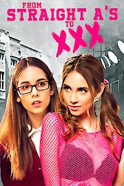 FROM STRAIGHT A'S TO XXX