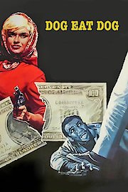 Dog Eat Dog! poster