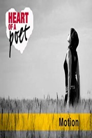 Heart of a Poet: Motion (Institutional Use)