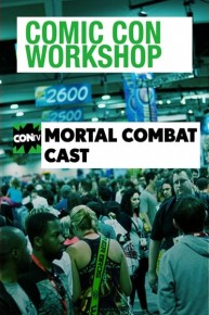 Comic Con Workshop: Mortal Kombat Cast
