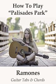 How To Play"Palisades Park" By Ramones - Guitar Tabs & Chords
