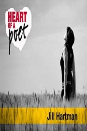 Heart of a Poet: Jill Hartman (Institutional Use)