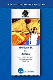 2001 NCAA[r] Division I Men's Basketball Final Four - Michigan St. vs. Arizona