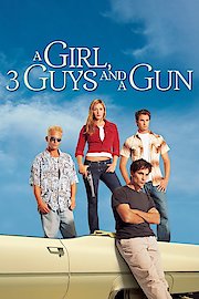 A Girl, Three Guys, and a Gun poster