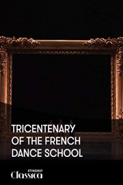 Tricentenary of the French Dance School