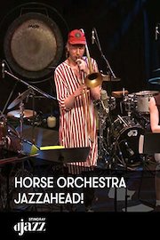 Horse Orchestra - jazzahead!