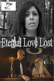Eternal Love Lost poster