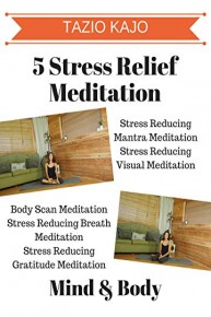 5 Stress Relief Meditations