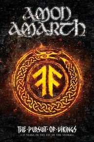 Amon Amarth: The Pursuit of Vikings: 25 Years in the Eye of the Storm