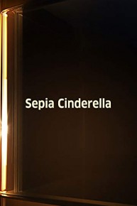 Sepia Cinderella